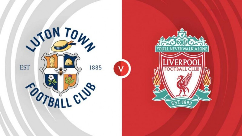 Nhận định Luton Town vs Liverpool tại Premier League